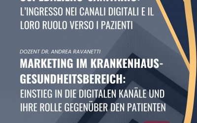 “Marketing in ambito ospedaliero-sanitario: L’ingresso nei canali digitali e il loro ruolo verso i pazienti”. Corso ECM  presso l’Ospedale di Bressanone
