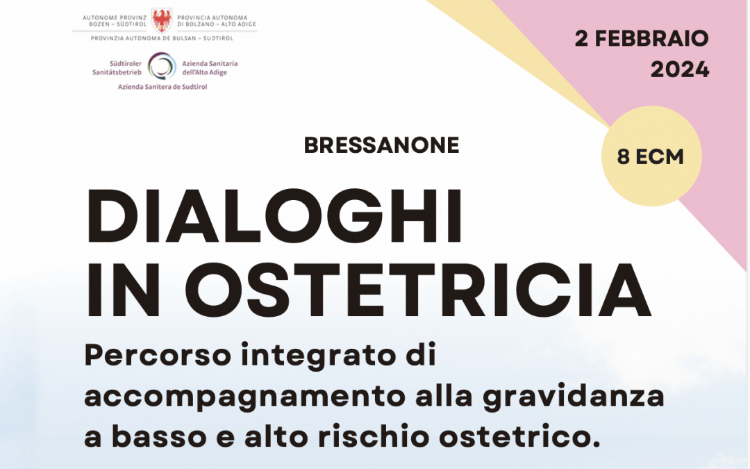 “Dialoghi in Ostetricia” – Congresso a Bressanone 02.02.2024